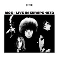 Mc5 - Live In Europe 1972 ryhmässä Minishops / Mc5 @ Bengans Skivbutik AB (5517804)