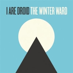 I Are Droid - The Winter Ward ryhmässä ME SUOSITTELEMME / Joululahjavinkki: CD @ Bengans Skivbutik AB (551790)