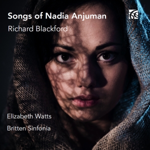 Richard Blackford - Songs Of Nadia Anjuman ryhmässä ME SUOSITTELEMME / Joululahjavinkki: CD @ Bengans Skivbutik AB (5517944)