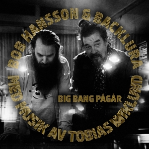 Bob Hansson - Backlura - Big Bang Pågår ryhmässä CD @ Bengans Skivbutik AB (5517953)