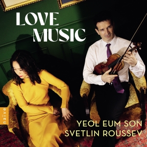 Yeol Eum Son Svetlin Roussev - Love Music ryhmässä CD @ Bengans Skivbutik AB (5517970)