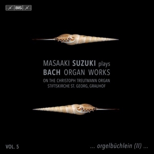 Suzuki Masaaki - J.S. Bach: Organ Works, Vol. 5 ryhmässä Musiikki / SACD / Klassiskt @ Bengans Skivbutik AB (5517998)