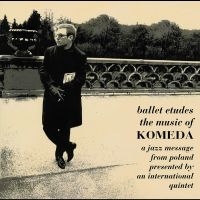 Komeda Krzysztof - Ballet Etudes ryhmässä VINYYLI @ Bengans Skivbutik AB (5518075)