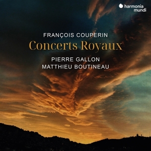 Pierre Gallon & Matthieu Boutineau - Francois Couperin: Concerts Royaux ryhmässä Kommande produkter - 10 procent @ Bengans Skivbutik AB (5518091)