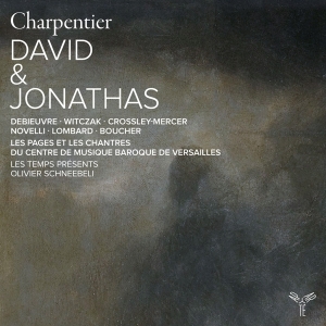 Les Temps Présents & Olivier Schneebeli - Charpentier: David & Jonathas ryhmässä Kommande produkter - 10 procent @ Bengans Skivbutik AB (5518099)