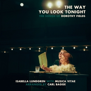 Isabella Lundgren - Carl Bagge - Mu - The Way You Look Tonight- The Songs ryhmässä CD @ Bengans Skivbutik AB (5518103)