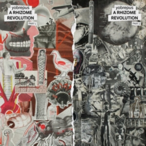 Yobrepus - A Rhizome Revolution Part 1 ryhmässä Kommande produkter - 10 procent @ Bengans Skivbutik AB (5518131)
