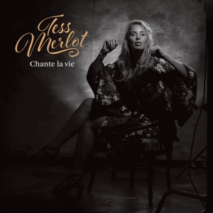 Tess Merlot - Chante La Vie ryhmässä CD @ Bengans Skivbutik AB (5518386)