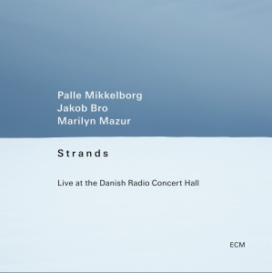 Palle Mikkelborg Jakob Bro Marily - Strands - Live At The Danish Radio ryhmässä VINYYLI @ Bengans Skivbutik AB (5518387)