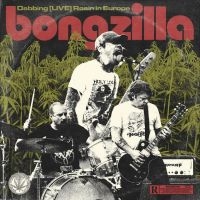 Bongzilla - Dabbing (Live) Rosin In Europe ryhmässä Kommande produkter - 10 procent @ Bengans Skivbutik AB (5518396)