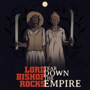 Lord Bishop Rocks - Tear Down The Empire (Vinyl Lp) ryhmässä Kommande produkter - 10 procent @ Bengans Skivbutik AB (5518442)