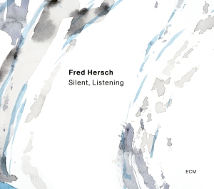 Hersch Fred - Silent, Listening ryhmässä VINYYLI @ Bengans Skivbutik AB (5518459)