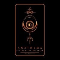 Anathema - Alternative Disaster (Acoustic) ryhmässä CD @ Bengans Skivbutik AB (5518468)