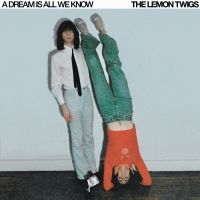 The Lemon Twigs - A Dream Is All We Know (Ice Cream V ryhmässä Kommande produkter - 10 procent @ Bengans Skivbutik AB (5518585)