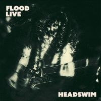 Headswim - Flood Live (Recorded At The Camden ryhmässä Kommande produkter - 10 procent @ Bengans Skivbutik AB (5518615)