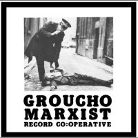 Various Artists - Groucho Marxist Record Co:Operative ryhmässä Kommande produkter - 10 procent @ Bengans Skivbutik AB (5518618)