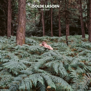 Isolde Lasoen - Oh Dear ryhmässä ME SUOSITTELEMME / Joululahjavinkki: CD @ Bengans Skivbutik AB (5518723)