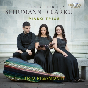 Trio Rigamonti - C. Schumann & Clarke: Piano Trios ryhmässä CD @ Bengans Skivbutik AB (5518770)