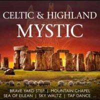 Various Artists - Celtic & Highland Mystic ryhmässä CD @ Bengans Skivbutik AB (5518798)