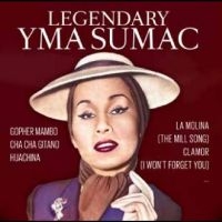 Yma Sumac - Legendary Yma Sumac ryhmässä CD @ Bengans Skivbutik AB (5518803)