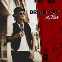 Ray Brian - My Town ryhmässä CD @ Bengans Skivbutik AB (5518989)