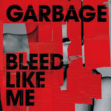 Garbage - Bleed Like Me ryhmässä -Start BMG @ Bengans Skivbutik AB (5519047)