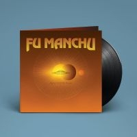 Fu Manchu - Signs Of Infinite Power ryhmässä Minishops / Fu Manchu @ Bengans Skivbutik AB (5519072)