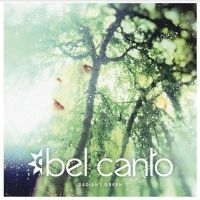 Bel Canto - Radiant Green ryhmässä Kommande produkter - 10 procent @ Bengans Skivbutik AB (5519080)