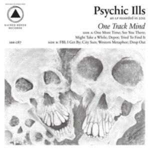 Psychic Ills - One Track Mind ryhmässä VINYYLI @ Bengans Skivbutik AB (5519096)