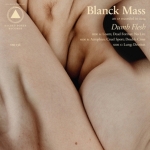 Blanck Mass - Dumb Flesh ryhmässä VINYYLI @ Bengans Skivbutik AB (5519112)