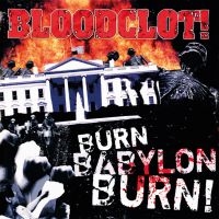 Bloodclot - Burn Babylon Burn ryhmässä Kommande produkter - 10 procent @ Bengans Skivbutik AB (5519192)