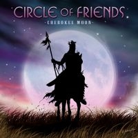 Circle Of Friends - Cherokee Moon ryhmässä Kommande produkter - 10 procent @ Bengans Skivbutik AB (5519197)