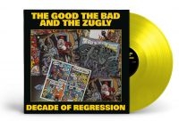 The Good The Bad And The Zugly - Decade Of Regression (Yellow Vinyl ryhmässä Kommande produkter - 10 procent @ Bengans Skivbutik AB (5519215)