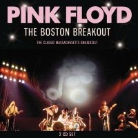 Pink Floyd - Boston Breakout The (2 Cd) ryhmässä Kommande produkter - 10 procent @ Bengans Skivbutik AB (5519290)