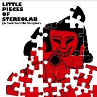 Stereolab - Little Pieces Of Stereolab (A Switc ryhmässä Kommande produkter - 10 procent @ Bengans Skivbutik AB (5519383)