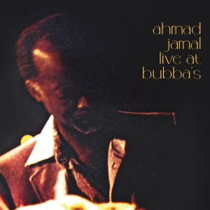 Ahmad Jamal - Live At Bubba's ryhmässä ME SUOSITTELEMME / Record Store Day / RSD24 @ Bengans Skivbutik AB (5519470)