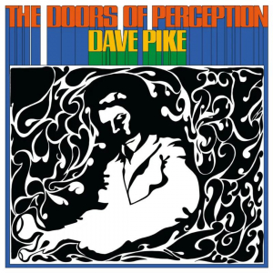 Dave Pike - Doors Of Perception  Blue ryhmässä ME SUOSITTELEMME / Record Store Day / RSD24 @ Bengans Skivbutik AB (5519490)