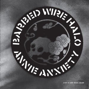 Annie Anxiety - Barbed Wire Halo ryhmässä Kommande produkter - 10 procent @ Bengans Skivbutik AB (5519522)