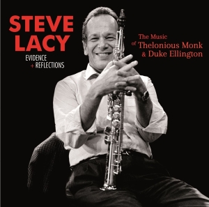 Steve Lacy - Evidence + Reflections ryhmässä Kommande produkter - 10 procent @ Bengans Skivbutik AB (5519528)