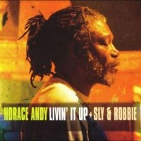 Andy Horace Sly & Robbie - Livin? It Up ryhmässä ME SUOSITTELEMME / Record Store Day / RSD24 @ Bengans Skivbutik AB (5519672)