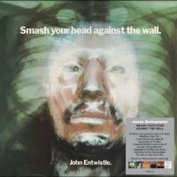 Entwistle John - Smash Your Head Against The Wall ryhmässä Kommande produkter - 10 procent @ Bengans Skivbutik AB (5519728)