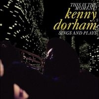 Dorham Kenny - This Is The Moment: Sings And Plays ryhmässä ME SUOSITTELEMME / Record Store Day / RSD24 @ Bengans Skivbutik AB (5519735)