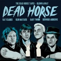 Dead Horse - Dead Horse Tapes - Blown Away (Viny ryhmässä ME SUOSITTELEMME / Record Store Day / RSD24 @ Bengans Skivbutik AB (5519817)