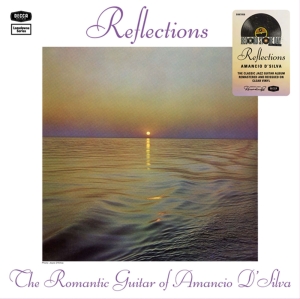 Amancio D'silva - Reflections (The Romantic Guitar ) ryhmässä ME SUOSITTELEMME / Record Store Day / RSD24 @ Bengans Skivbutik AB (5519848)