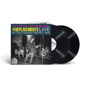 The Replacements - Not Ready For Prime Time: Live At ryhmässä ME SUOSITTELEMME / Record Store Day / RSD24 @ Bengans Skivbutik AB (5519983)