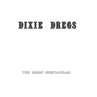 Dixie Dregs - Great Spectacular (White Vinyl) (Rsd) - IMPORT ryhmässä ME SUOSITTELEMME / Perjantain julkaisut / Perjantai 29 marraskuuta 2024 @ Bengans Skivbutik AB (5520032)