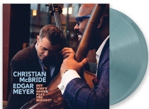 Mcbride,Christian - But WhoâS Gonna Play The Melody? (Translucent Light Blue Vinyl/2Lp) (Rsd) - IMPORT ryhmässä ME SUOSITTELEMME / Record Store Day / RSD24 @ Bengans Skivbutik AB (5520079)