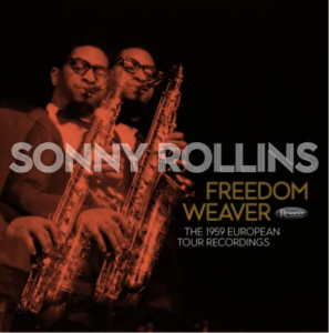 Rollins,Sonny - Freedom Weaver: The 1959 European Tour Recordings (4Lp) (Rsd) - IMPORT ryhmässä ME SUOSITTELEMME / Record Store Day / RSD24 @ Bengans Skivbutik AB (5520107)