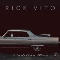 Rick Vito - Cadillac Man ryhmässä Kommande produkter - 10 procent @ Bengans Skivbutik AB (5520200)