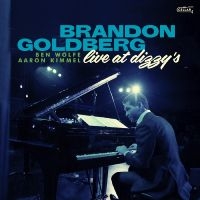 Brandon Goldberg Trio - Live At Dizzy's ryhmässä Kommande produkter - 10 procent @ Bengans Skivbutik AB (5520220)